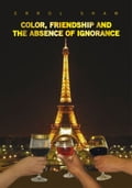 Color, Friendship and the Absence of Ignorance