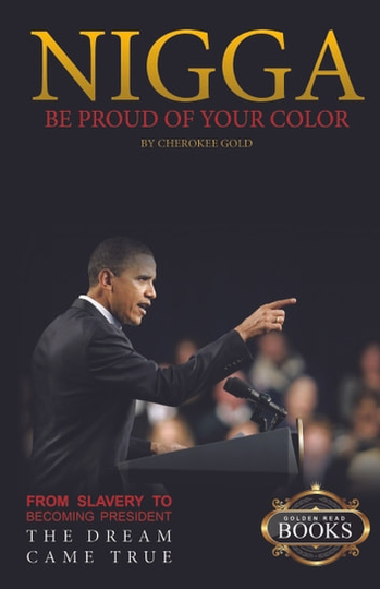 Nigga Be Proud Of Your Color: Book 2
