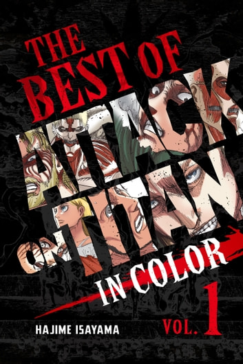 The Best of Attack on Titan: In Color Vol. 1