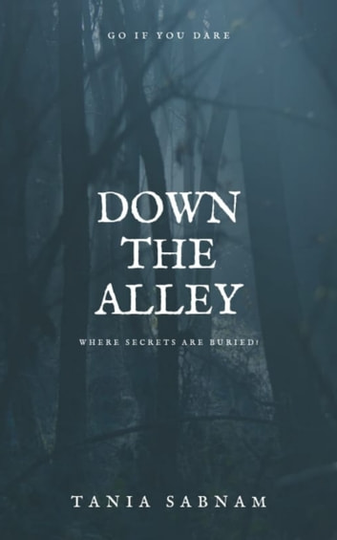 Down the Alley