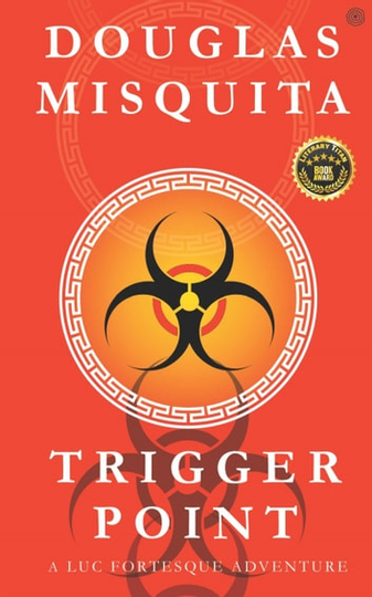 Trigger Point: A Luc Fortesque Adventure
