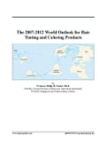 The 2007-2012 World Outlook for Hair Tinting and Coloring Products