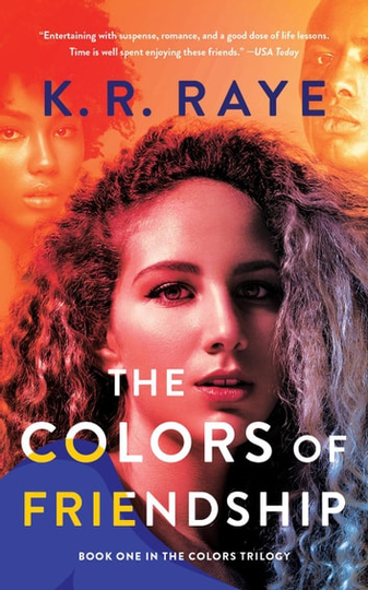 The Colors of Friendship: The Colors Trilogy, #1