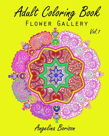Adult Coloring Book: Flower Gallery Vol.1: Flower Gallery, #1