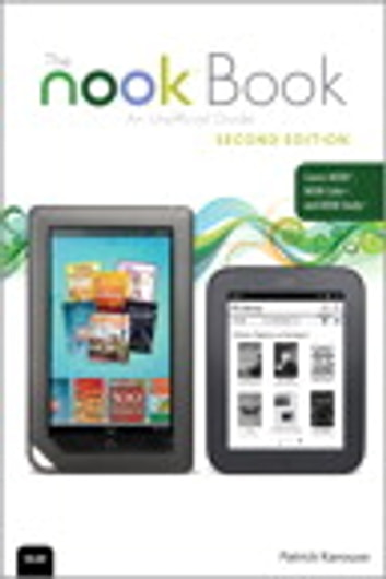 The NOOK Book: An Unofficial Guide: Everything You Need to Know for the NOOK, NOOK Color, and NOOK Study
