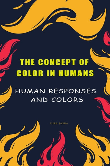 The concept of color in humans, Human responses and colors