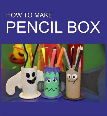 HOW TO MAKE PENCIL BOX: English