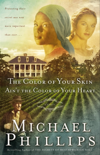 Color of Your Skin Ain't the Color of Your Heart, The (Shenandoah Sisters Book #3)