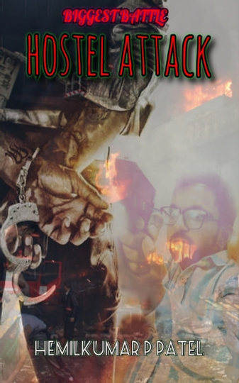 Hostel Attack: Biggest Battle