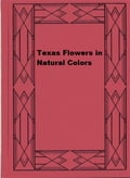 Texas Flowers in Natural Colors