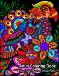 Adult Coloring Book : Stress Relief Flower and Nature Pattern