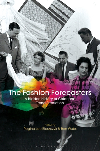 The Fashion Forecasters: A Hidden History of Color and Trend Prediction
